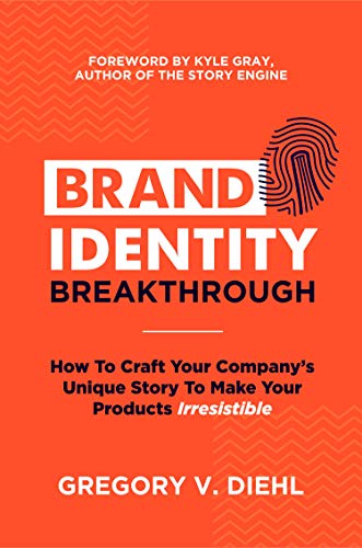 Brand Identity Breakthrough - Gregory V. Diehl